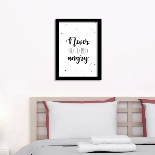 Poster - Never go to Bed angry